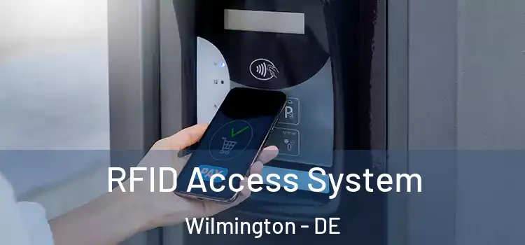  RFID Access System Wilmington - DE